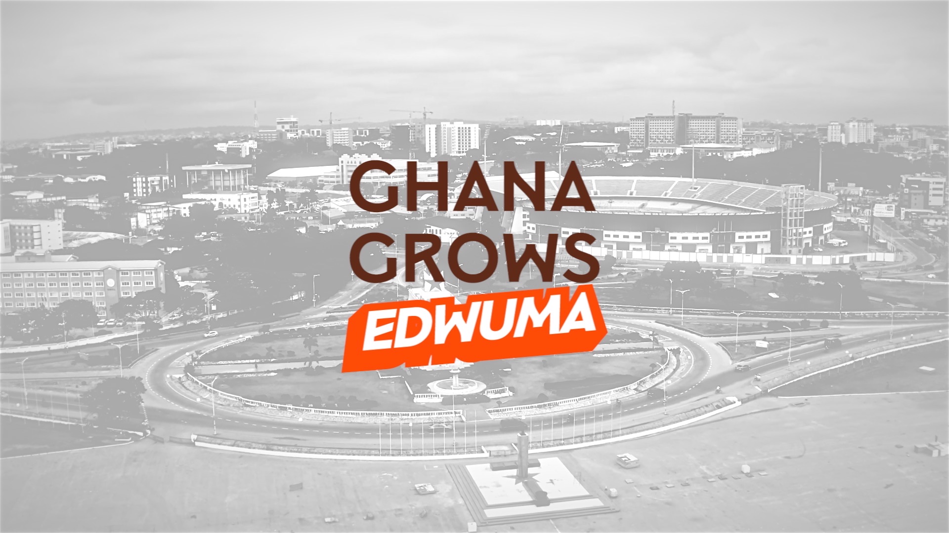 Ghana Grows — Edwuma Montage